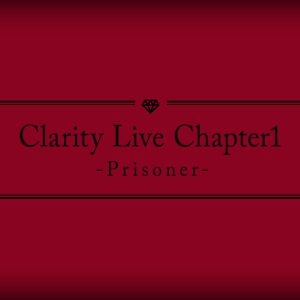 キュアステ単独公演第2弾、「Clarity Live Chapter1 -Prisoner-」上演へ イメージ画像